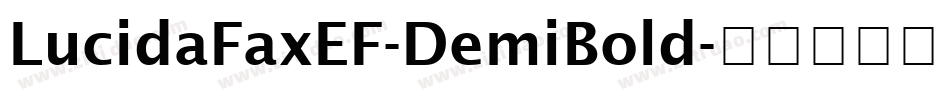 LucidaFaxEF-DemiBold字体转换