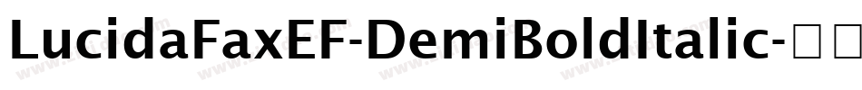 LucidaFaxEF-DemiBoldItalic字体转换