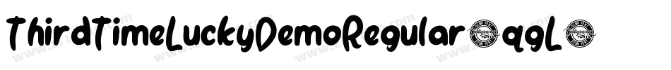 ThirdTimeLuckyDemoRegular-qgL6字体转换 ThirdTimeLuckyDemoRegular-qgL6字体转换