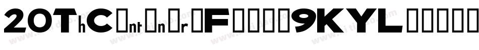 20ThCentenaryFaux-9KYL字体转换