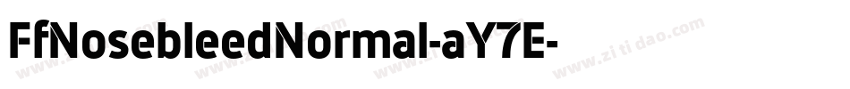 FfNosebleedNormal-aY7E字体转换