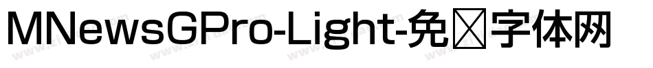 MNewsGPro-Light字体转换