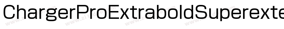 ChargerProExtraboldSuperextended-062r字体转换
