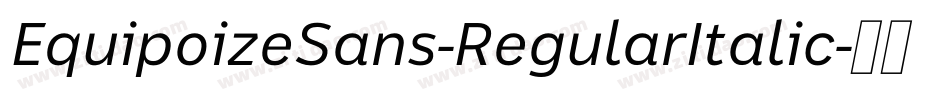 EquipoizeSans-RegularItalic字体转换