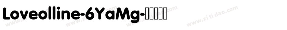 Loveolline-6YaMg字体转换