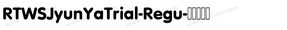 RTWSJyunYaTrial-Regu字体转换