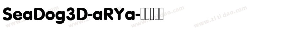 SeaDog3D-aRYa字体转换