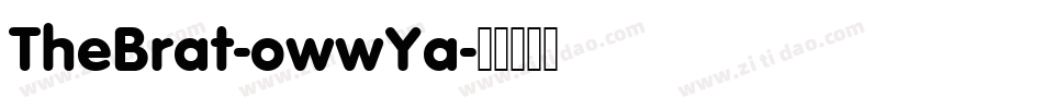 TheBrat-owwYa字体转换