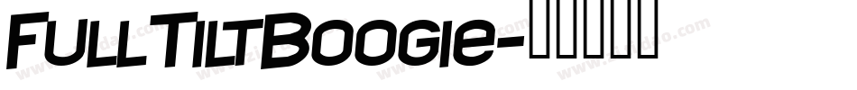 FullTiltBoogie字体转换