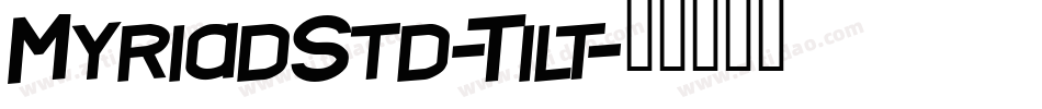 MyriadStd-Tilt字体转换