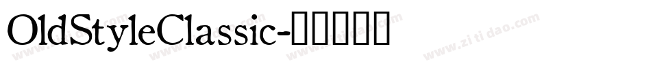 OldStyleClassic字体转换