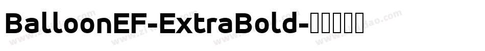 BalloonEF-ExtraBold字体转换