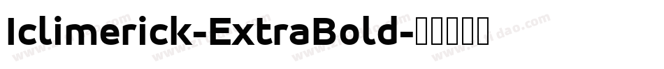 Iclimerick-ExtraBold字体转换