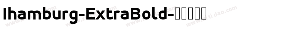 Ihamburg-ExtraBold字体转换