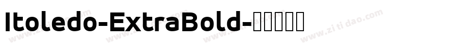 Itoledo-ExtraBold字体转换