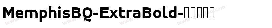 MemphisBQ-ExtraBold字体转换