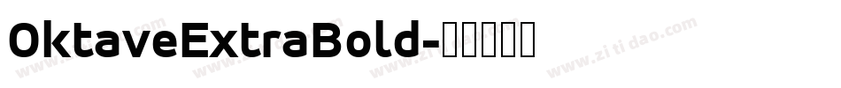 OktaveExtraBold字体转换