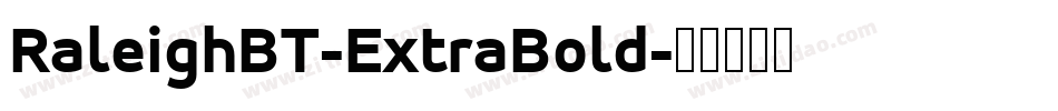 RaleighBT-ExtraBold字体转换