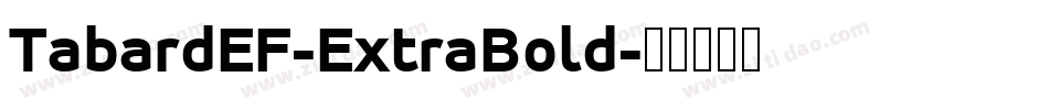 TabardEF-ExtraBold字体转换