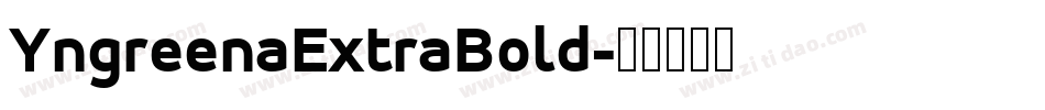 YngreenaExtraBold字体转换