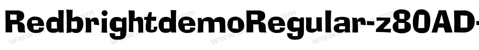 RedbrightdemoRegular-z80AD字体转换