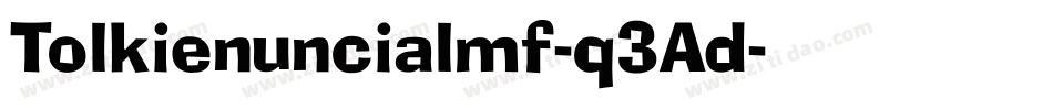 Tolkienuncialmf-q3Ad字体转换
