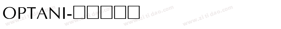 OPTANI字体转换