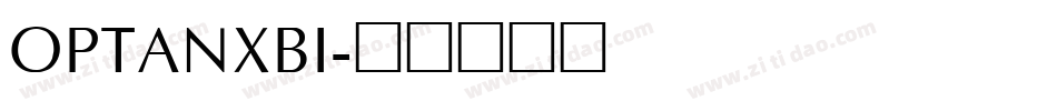 OPTANXBI字体转换