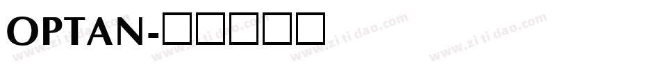 OPTAN字体转换