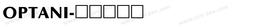OPTANI字体转换