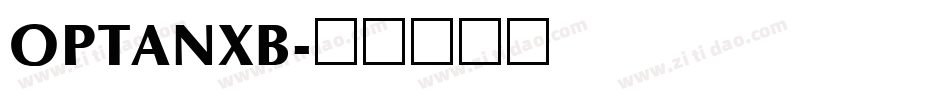 OPTANXB字体转换