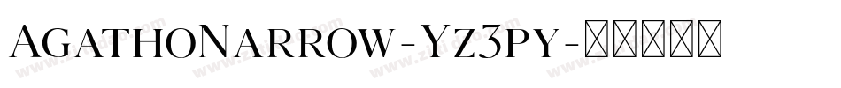 AgathoNarrow-Yz3py字体转换