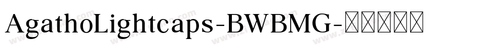 AgathoLightcaps-BWBMG字体转换
