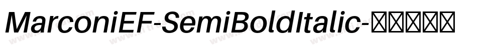 MarconiEF-SemiBoldItalic字体转换