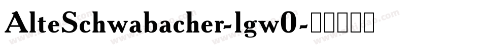 AlteSchwabacher-lgw0字体转换