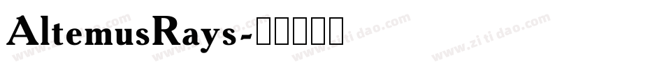 AltemusRays字体转换