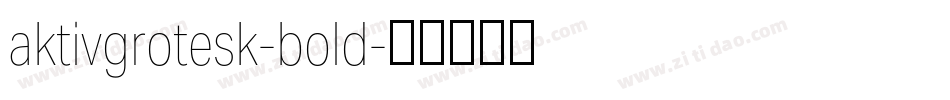 aktivgrotesk-bold字体转换