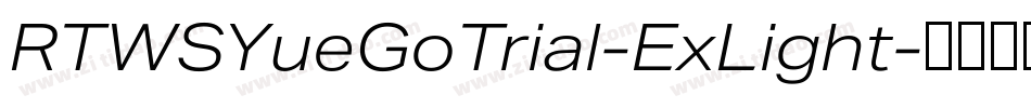 RTWSYueGoTrial-ExLight字体转换