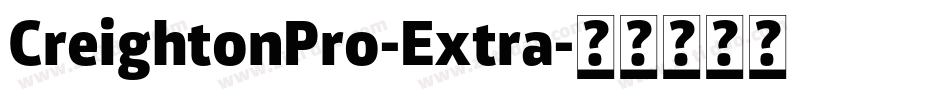 CreightonPro-Extra字体转换