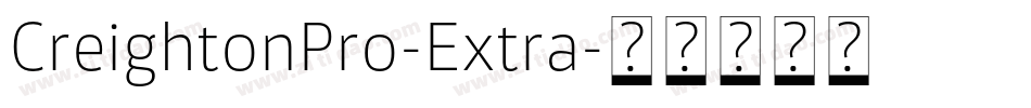 CreightonPro-Extra字体转换