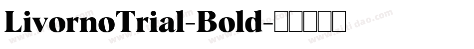 LivornoTrial-Bold字体转换