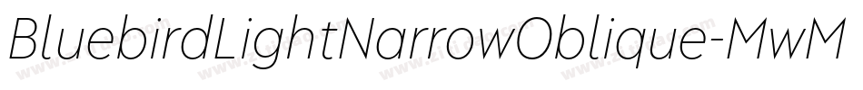 BluebirdLightNarrowOblique-MwMx字体转换