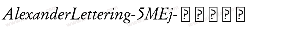 AlexanderLettering-5MEj字体转换
