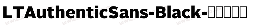 LTAuthenticSans-Black字体转换