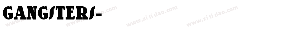 GANGSTERS字体转换