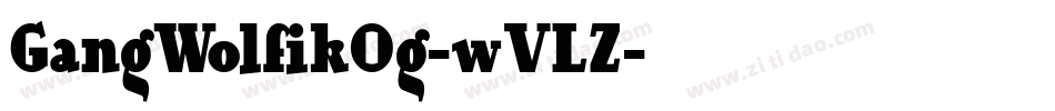GangWolfikOg-wVLZ字体转换