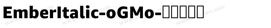 EmberItalic-oGMo字体转换