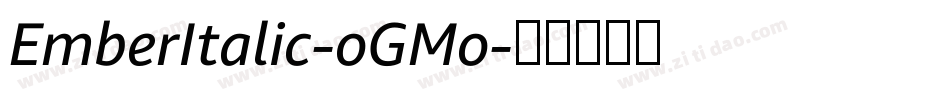 EmberItalic-oGMo字体转换