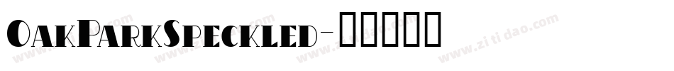 OakParkSpeckled字体转换