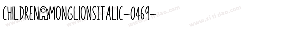 ChildrenAmongLionsItalic-0469字体转换